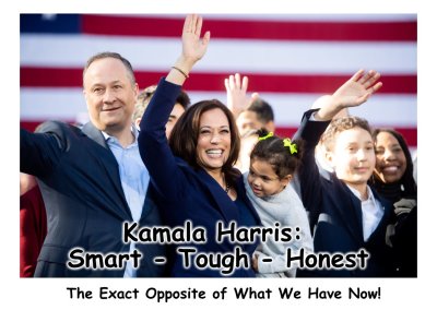 Kamala Harris: Smart - Tough - Honest The Exact Opposite of What We Have Now! - meme - gvan42