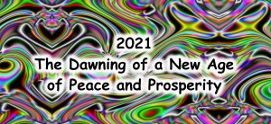 2021 The Dawning of a New Age of Peace and Prosperity - gvan42
